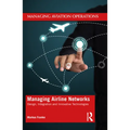 Managing Airline Networks: Design, Integration and Innovative Technologies