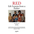 Red: Life Lessons from a Father