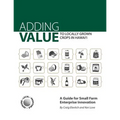 Adding Value to Locally Grown Crops in Hawai'i: A Guide for Small Farm Enterprise Innovation
