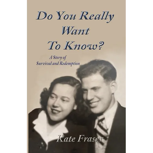 Do You Really Want to Know?