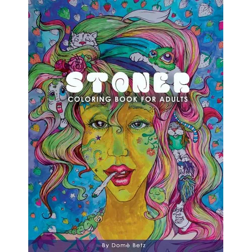 Stoner Coloring Book for Adults: Adult Coloring Book