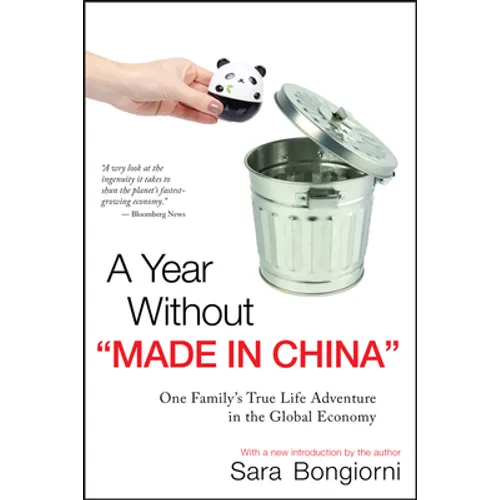 A Year Without Made in China: One Family's True Life Adventure in the Global Economy