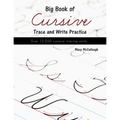 Big Book of Cursive Trace and Write Practice