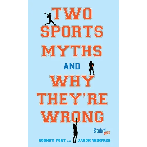 Two Sports Myths and Why They're Wrong