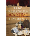 How to Keep Well in Wartime
