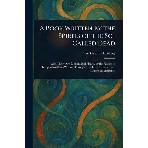 A Book Written by the Spirits of the So-Called Dead