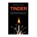 The Mens Guide To Tinder: The Essential Manual For Tinder, Dating & Hookups
