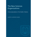 The New Sciences Organizations: A Reconceptualization of the Wealth of Nations