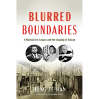 Blurred Boundaries: A Martial Arts Legacy and the Shaping of Taiwan - Paperback