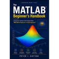 The MATLAB Beginner's Handbook: Companion Volume to the Popular Book "MATLAB for Beginners: A Gentle Approach"