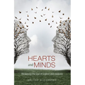 Hearts and Minds: Reclaiming the Soul of Science and Medicine