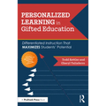 Personalized Learning in Gifted Education: Differentiated Instruction That Maximizes Students' Potential