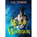 The Blade Warrior