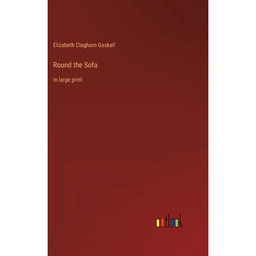 Round the Sofa: in large print