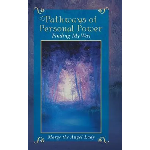 Pathways of Personal Power: Finding My Way