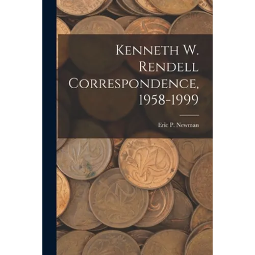 Kenneth W. Rendell Correspondence, 1958-1999