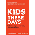 Kids These Days: Understanding and Supporting Youth Mental Health