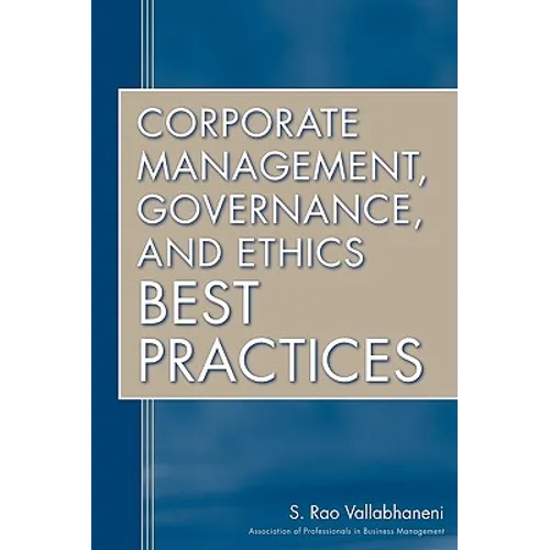 Corporate Management, Governance, and Ethics Best Practices