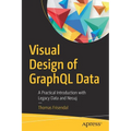 Visual Design of Graphql Data: A Practical Introduction with Legacy Data and Neo4j