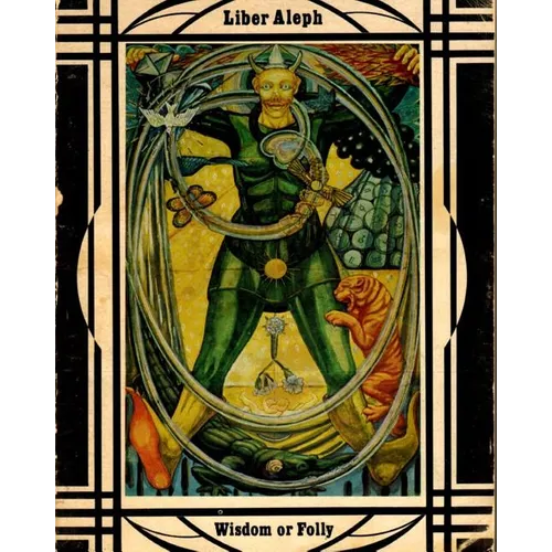 Libera Aleph Vel Cxi: The Book Of Wisdom Or Folly