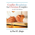 Conflict Resolution for Christian Couples