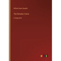 The Elevator; Farce: in large print