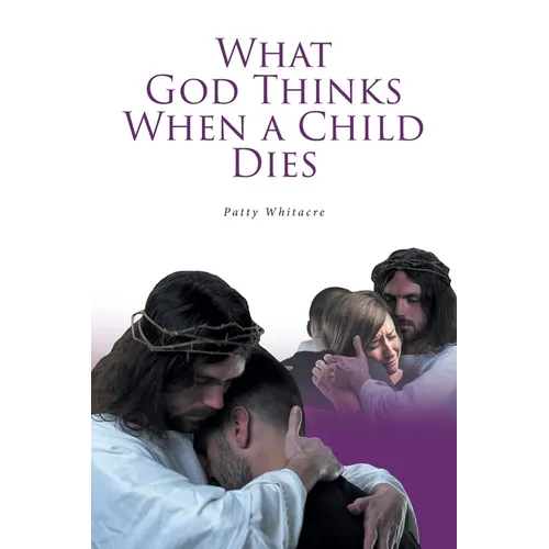 What God Thinks When a Child Dies