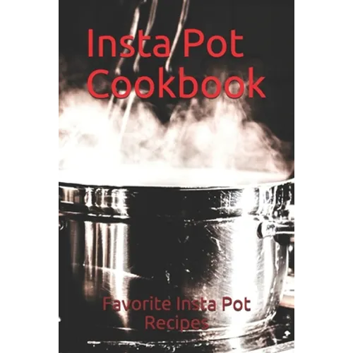 Insta Pot Cookbook