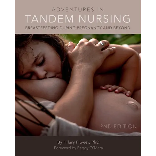 Adventures in Tandem Nursing: Breastfeeding During Pregnancy and Beyond