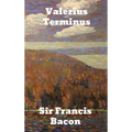 Valerius Terminus: of the Interpretation of Nature