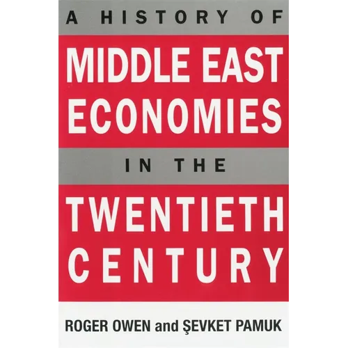A History of Middle East Economies in the Twentieth Century