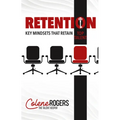 Retention: Key Mindsets that Retain Top Talent