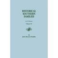 Historical Southern Families. in 23 Volumes. Volume VI
