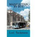 Manhattan by Bus: Architecture and History Tours via NYC transit
