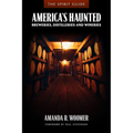 The Spirit Guide: America's Haunted Breweries, Distilleries, and Wineries