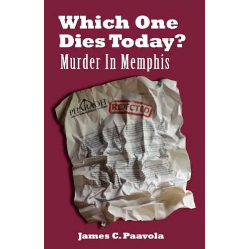 Which One Dies Today? Murder In Memphis
