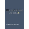 THE UNVEILING Volume 1