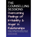 The Counselling Sessions: Overcoming Feelings of Irritability and Anger in Relationships