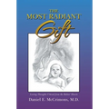 The Most Radiant Gift: Loving Thoughts Uttered from the Babies' Hearts