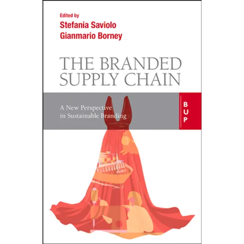 The Branded Supply Chain: A New Perspective in Sustainable Branding