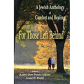 For Those Left Behind: A Jewish Anthology of Comfort and Healing