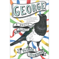 George: A Magpie Memoir