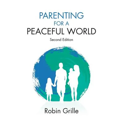 Parenting for a Peaceful World, 2nd Ed.