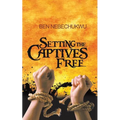 Setting the Captives Free