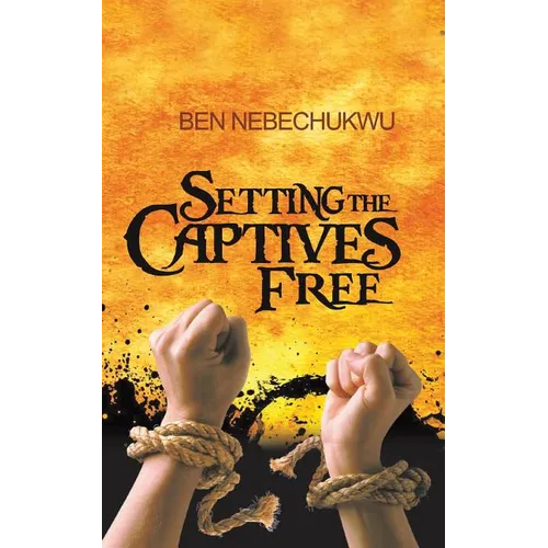 Setting the Captives Free