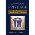 Lessons from Privilege: The American Prep School Tradition
