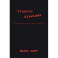 Diamond Flawless: Diamond Flawless by All Means Necessary