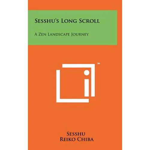 Sesshu's Long Scroll: A Zen Landscape Journey