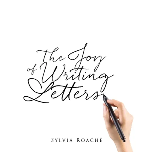 The Joy of Writing Letters