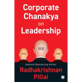 Corporate Chanakya on Leadership